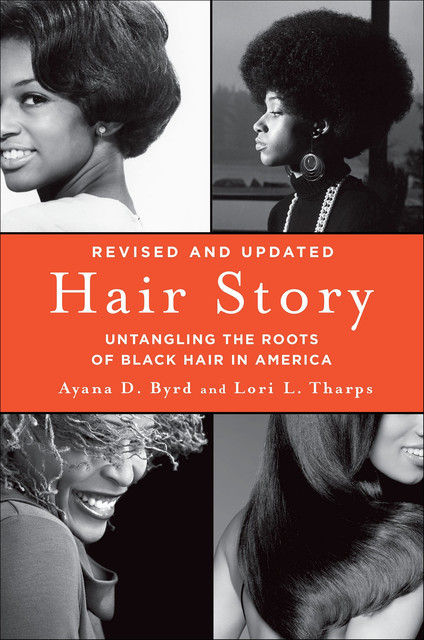 Hair Story, Ayana Byrd, Lori L. Tharps