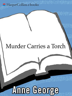 Murder Carries a Torch, Anne George