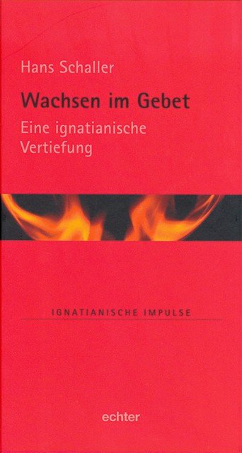 Wachsen im Gebet, Hans Schaller