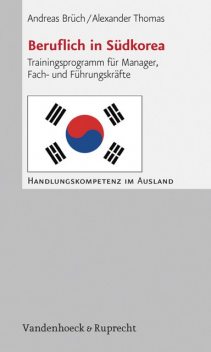 Beruflich in Südkorea, Alexander Thomas, Andreas Brüch