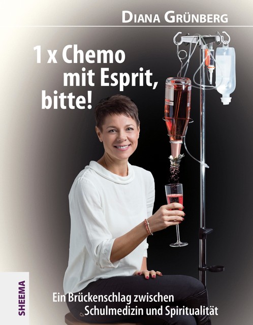 1 x Chemo mit Esprit, bitte, Diana Grünberg