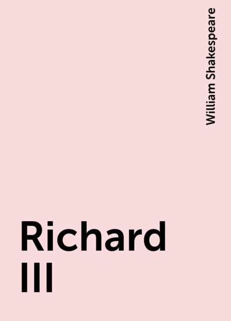 Richard III, William Shakespeare