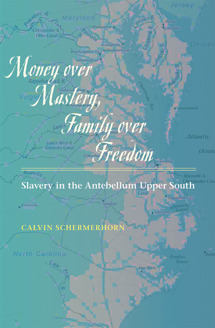 Money over Mastery, Family over Freedom, Calvin Schermerhorn