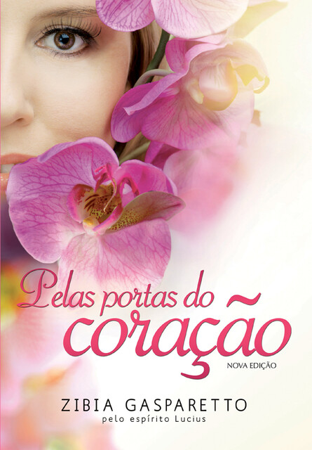Pelas portas do coração, Zibia Gasparetto