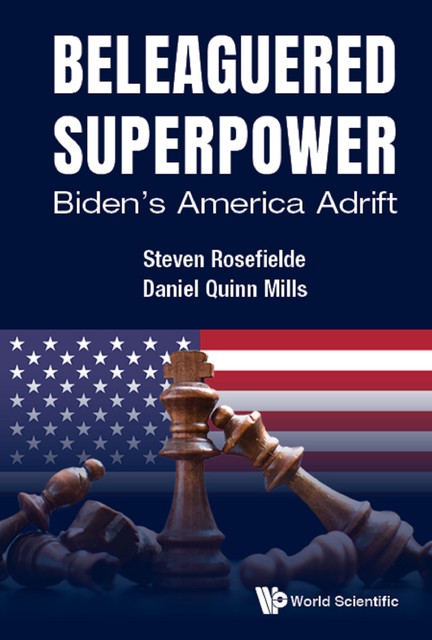 Beleaguered Superpower, Steven Rosefielde, Daniel Quinn Mills