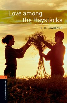 Love among the Haystacks, David Herbert Lawrence, Jennifer Bassett