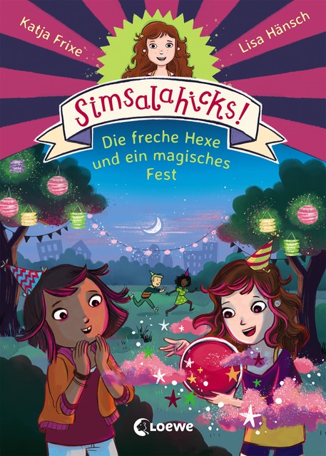 Simsalahicks! (Band 3) – Die freche Hexe und ein magisches Fest, Katja Frixe