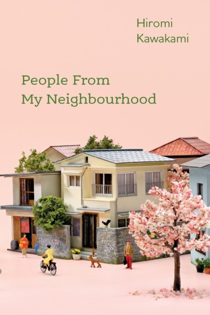 People From My Neighbourhood, Hiromi Kawakami
