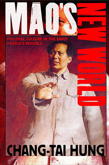 Mao's New World, Chang-tai Hung