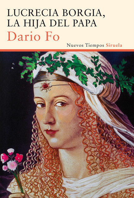 Lucrecia Borgia, la hija del Papa, Dario Fo