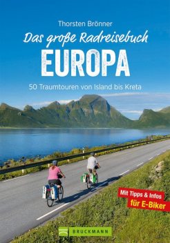 Das große Radreisebuch Europa, Thorsten Brönner