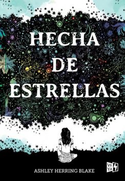 Hecha de estrellas, Ashley Herring Blake