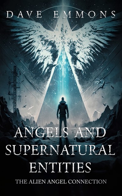 Angels And Supernatural Entities, Dave Emmons