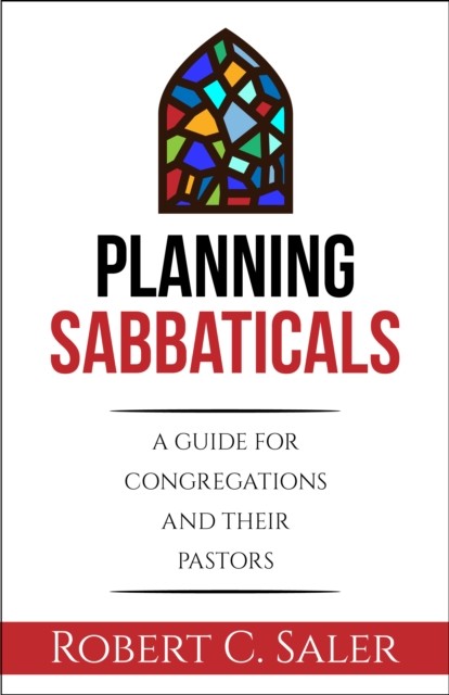 Planning Sabbaticals, Robert Saler