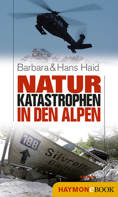 Naturkatastrophen in den Alpen, Hans Haid, Barbara Haid
