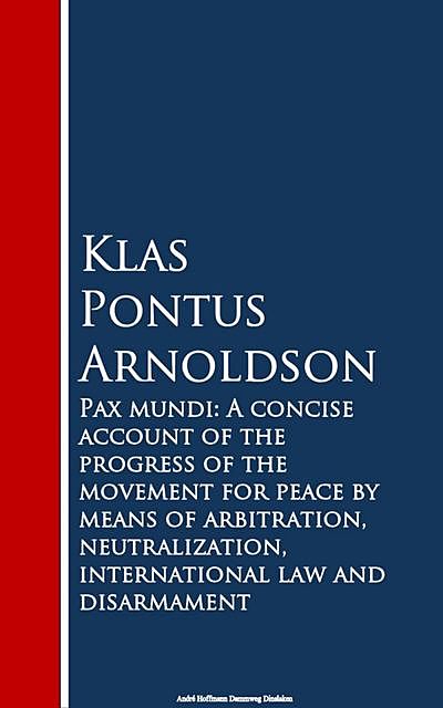 Pax mundi, Klas Pontus Arnoldson