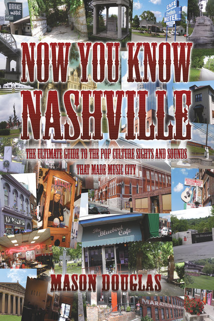 Now You Know Nashville, Mason Douglas