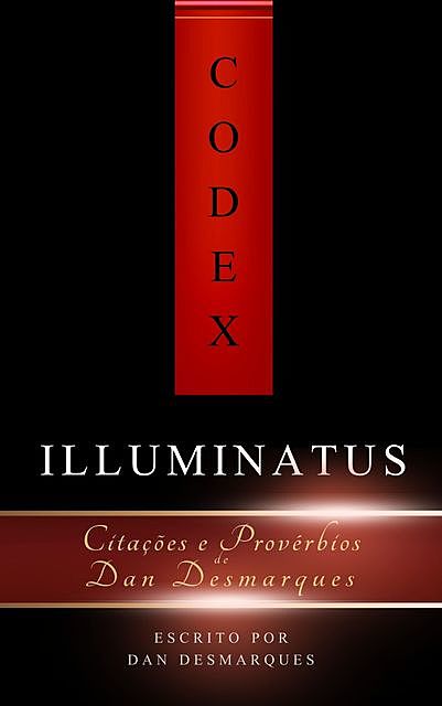 Codex Illuminatus, Dan Desmarques