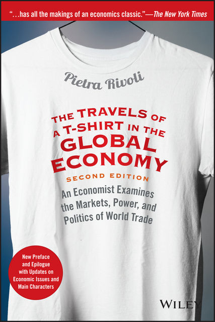 The Travels of a T-Shirt in the Global Economy, Rivoli Pietra