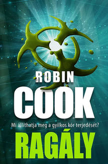 Ragály, Robin Cook