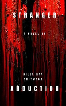 Stranger Abduction, Billy Ray Chitwood