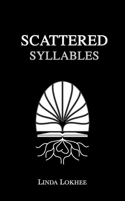 Scattered Syllables, Linda Lokhee