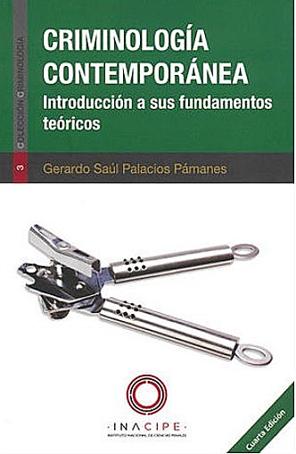 Criminología contemporánea, Gerardo Saúl Palacios Pámanes