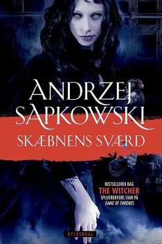 Skæbnens sværd, Andrzej Sapkowski