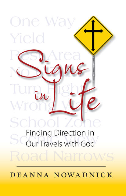 Signs in Life, Deanna Nowadnick