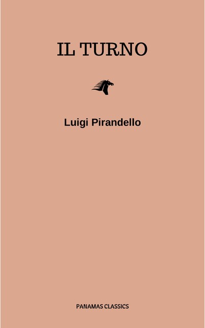 Il turno, Luigi Pirandello