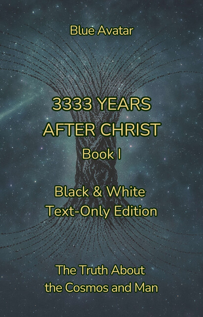 3333 Years After Christ, Blue Avatar