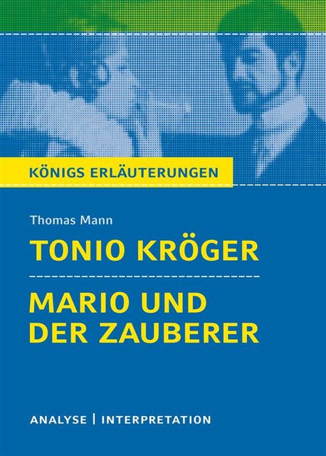 Tonio Kröger / Mario und der Zauberer, Thomas Mann