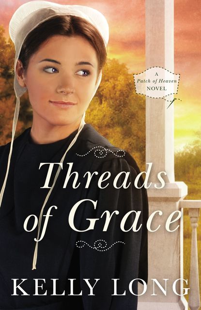 Threads of Grace, Kelly Long
