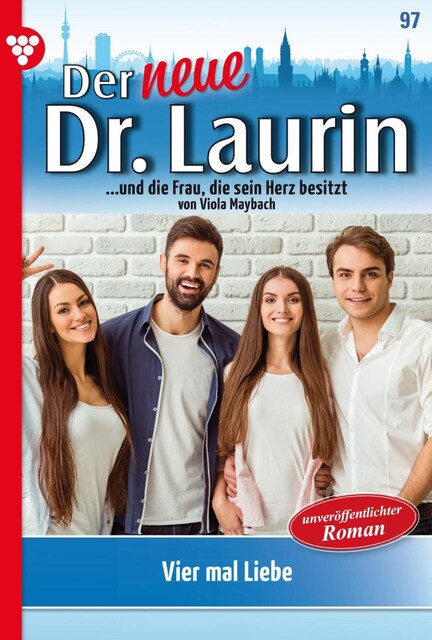 Der neue Dr. Laurin 97 – Arztroman, Viola Maybach