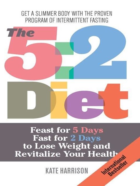 The 5:2 Diet, Kate Harrison