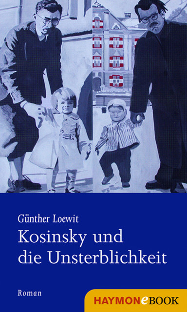 Kosinsky und die Unsterblichkeit, Günther Loewit