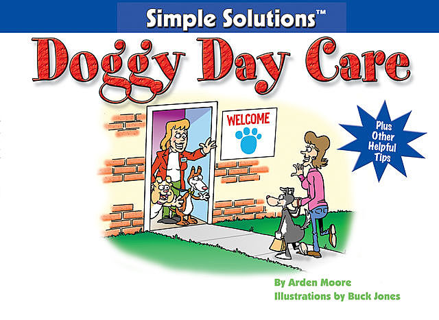 Doggy Day Care, Arden Moore