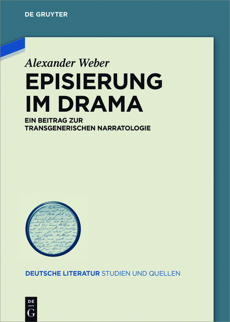 Episierung im Drama, Alexander Weber