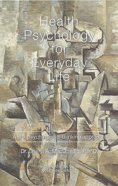 Health Psychology for Everyday Life, Cheryl MacDonald