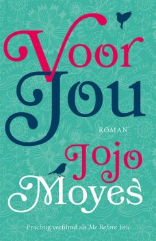 Voor jou, Jojo Moyes