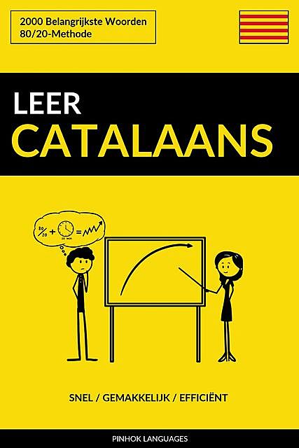 Leer Catalaans – Snel / Gemakkelijk / Efficiënt, Pinhok Languages