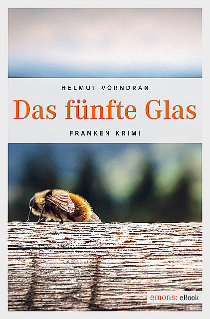 Das fünfte Glas, Helmut Vorndran