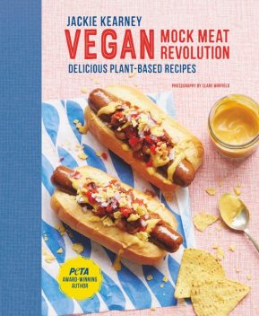 Vegan Mock Meat Revolution, Jackie Kearney