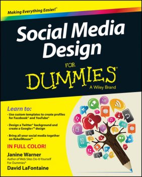 Social Media Design For Dummies, David LaFontaine, Janine Warner