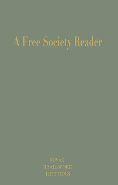 A Free Society Reader, Michael Novak