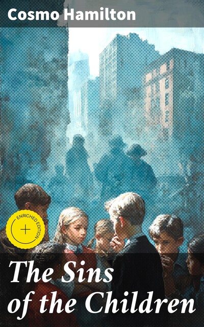 The Sins of the Children, Cosmo Hamilton