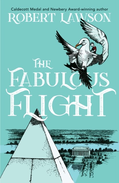 The Fabulous Flight, Robert Lawson