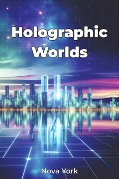 Holographic Worlds, Nova York