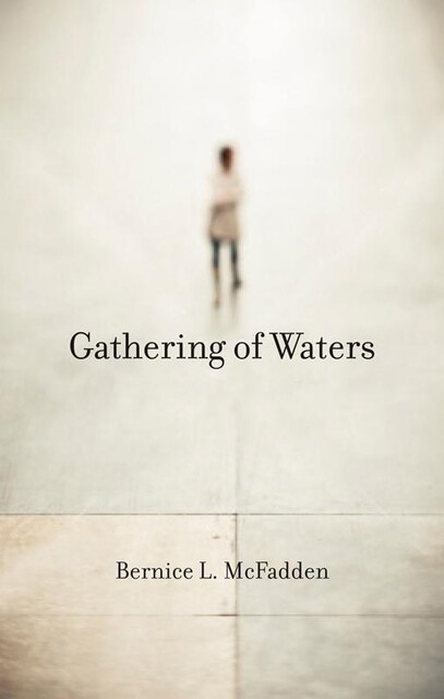 Gathering of Waters, Bernice L. McFadden