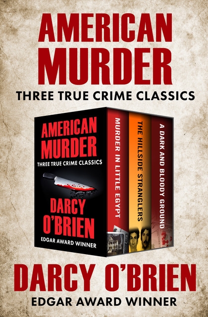 American Murder, Darcy O'Brien